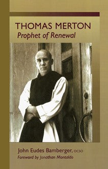 Thomas Merton: Prophet of Renewal