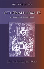 Gethsemani Homilies: Revised and Enlarged Edition