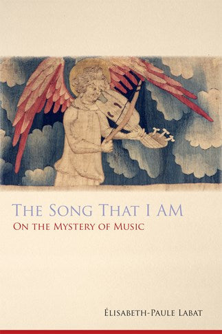 The Song That I Am: On the Mystery of Music
