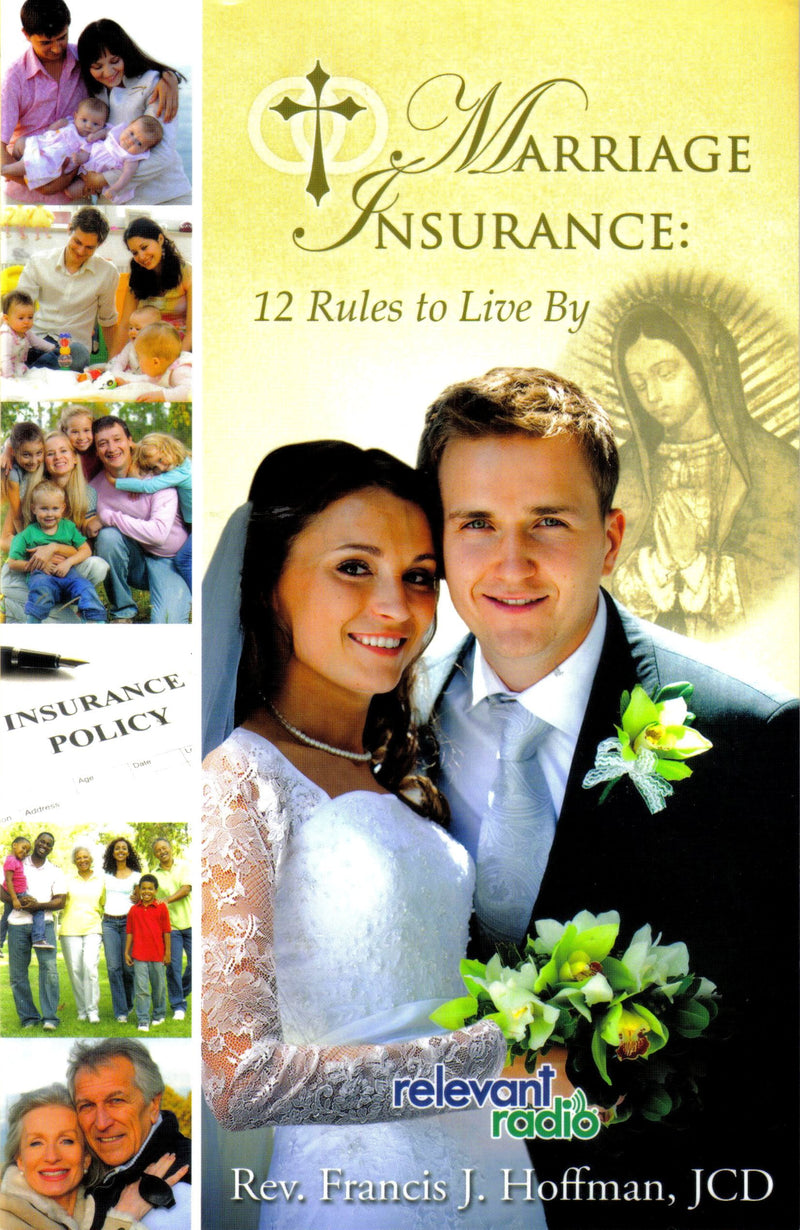 Marriage Insurance: 12 Rules to Live By