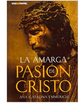 La Amarga Pasion de Cristo (The Bitter Passion of Christ)