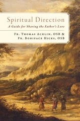 Spiritual Direction: A Guide for Sharing the Father’s Love