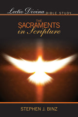 Lectio Divina Bible Study: The Sacraments in Scripture