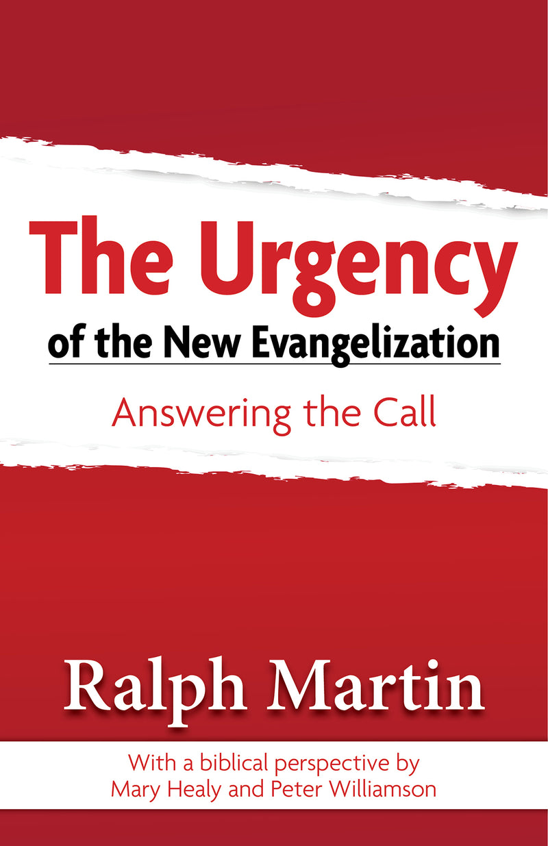The Urgency of New Evangelization: Answering the Call