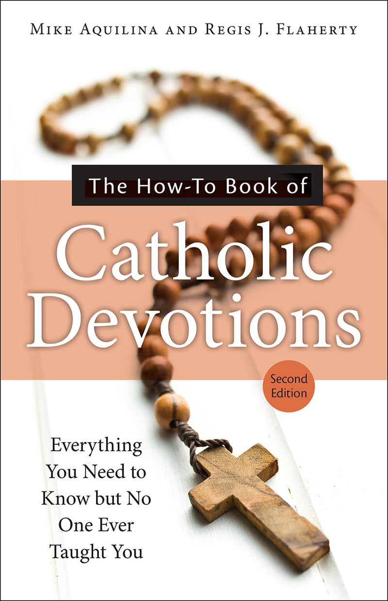 The How-To Book of Catholic Devotions, Second Edition
