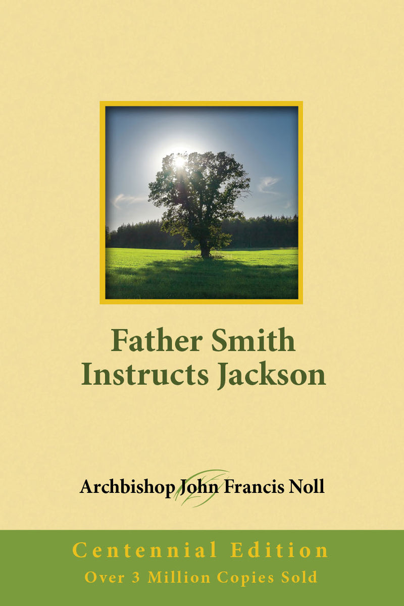 Father Smith Instructs Jackson: Centennial Edition