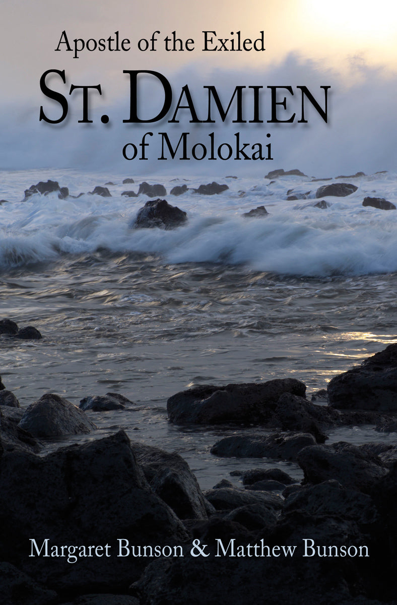St. Damien of Molokai: Apostle of the Exiled