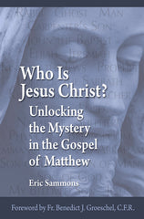 Who Is Jesus Christ? Unlocking the Mystery in the Gospel