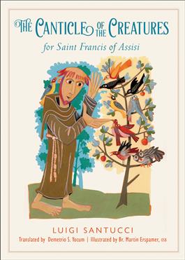 The Canticle of the Creatures for Saint Francis of Assisi