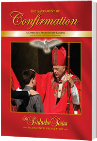 The Sacrament of Confirmation: A Complete Preparation Course | Catholic ...