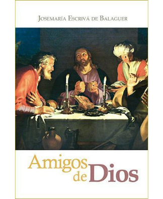 Amigos de Dios (Spanish edition of FRIENDS OF GOD)