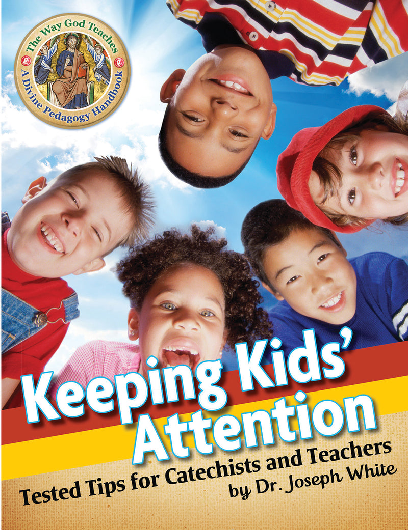The Way God Teaches: Keeping Kids Attention