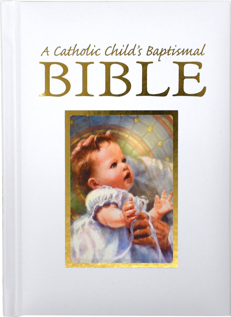A Catholic Child&#39;s Baptismal Bible