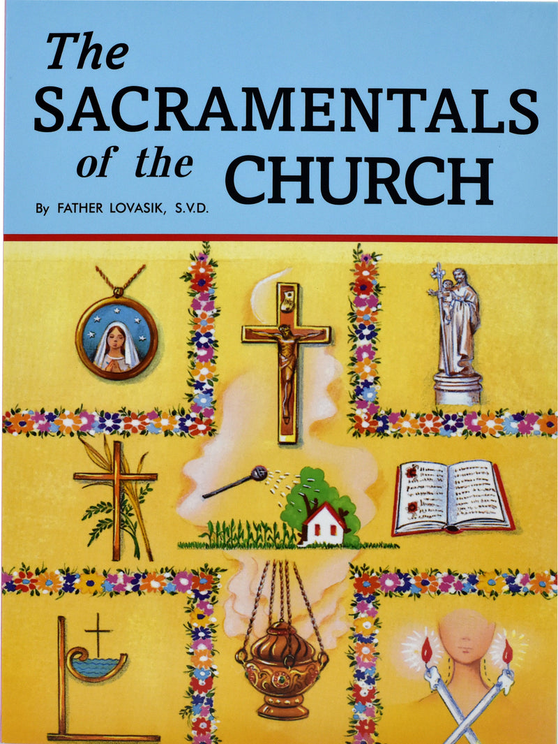 The Sacramentals Of The Church