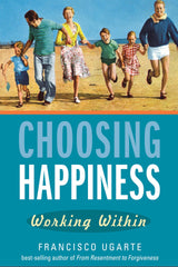 Choosing Happiness: Working Within