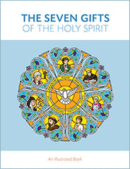The Seven Gifts of the Holy Spirit: An Illustrated Book