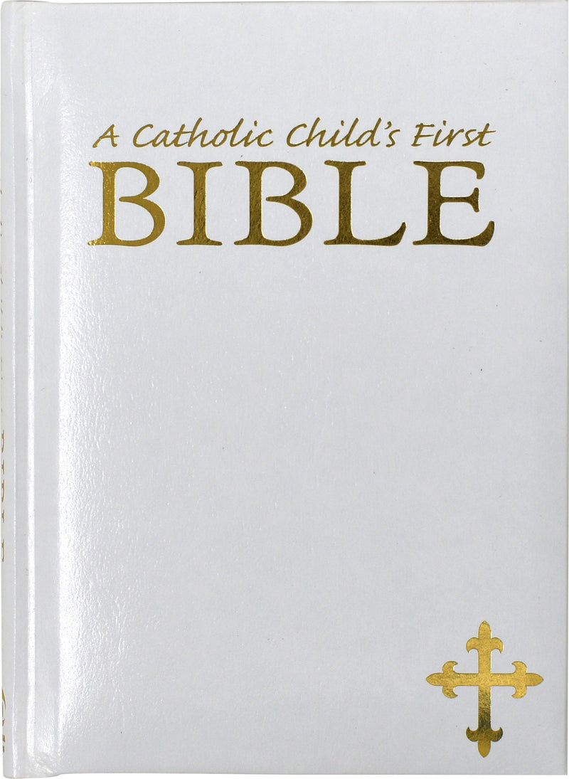 A Catholic Child&#39;s First Bible White Gift Edition