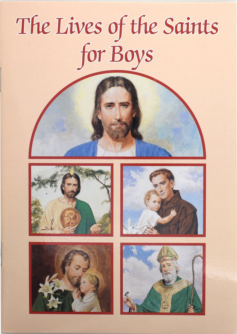 The Lives Of The Saints For Boys Catholic Classics