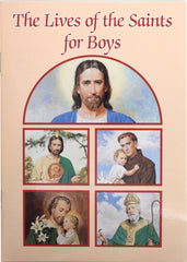 The Lives Of The Saints For Boys Catholic Classics