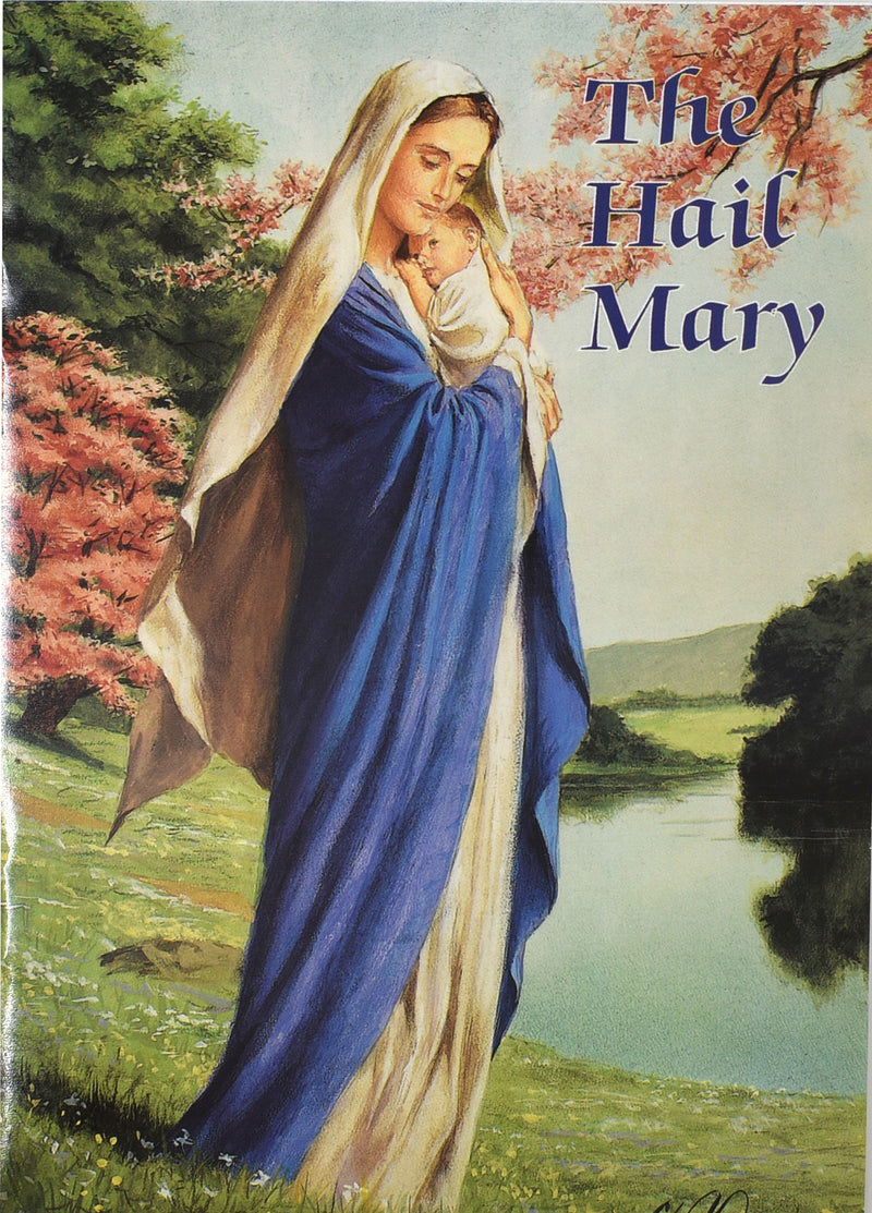 The Hail Mary Catholic Classics