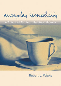 Everyday Simplicity: A Practical Guide to Spiritual Growth