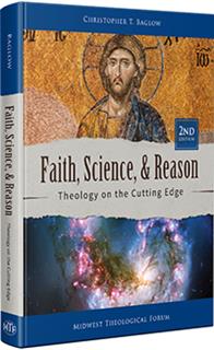 Faith, Science, and Reason - 2nd Edition: Theology on the Cutting Edge