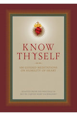 Know Thyself: 100 Guided Meditations on Humility of Heart