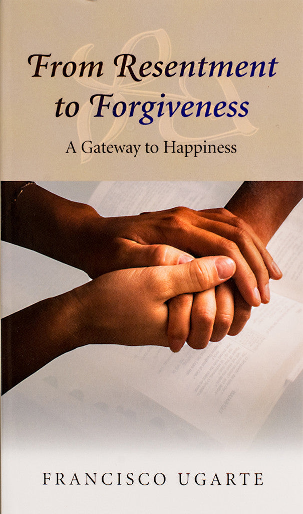 From Resentment to Forgiveness