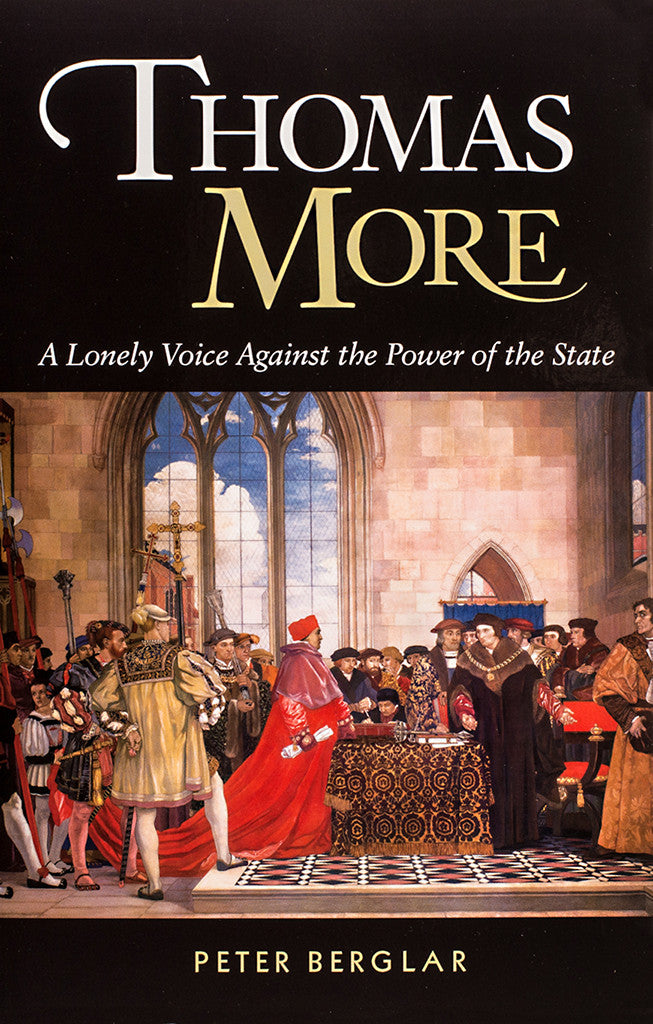 Thomas More: A Lonely Voice Against the Power of the State