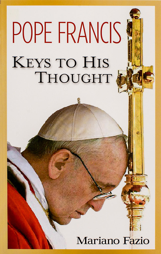 Pope Francis: Keys to His Thought
