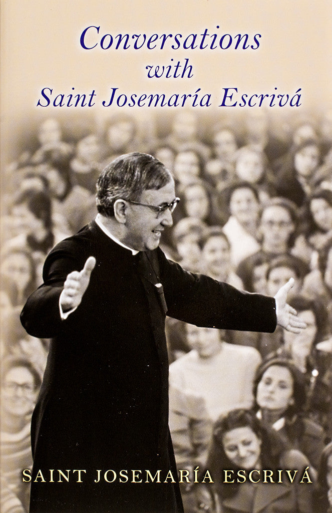 Conversations with Saint Josemaría Escrivá