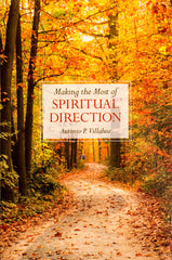 Making the Most of Spiritual Direction